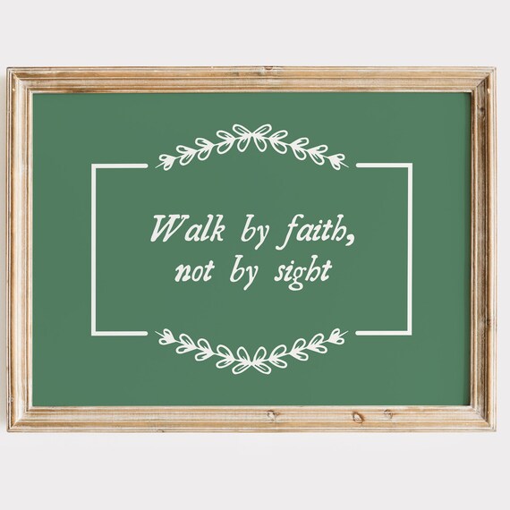 Walk By Faith Not By Sight Green Chalkboard Faith Art Poster