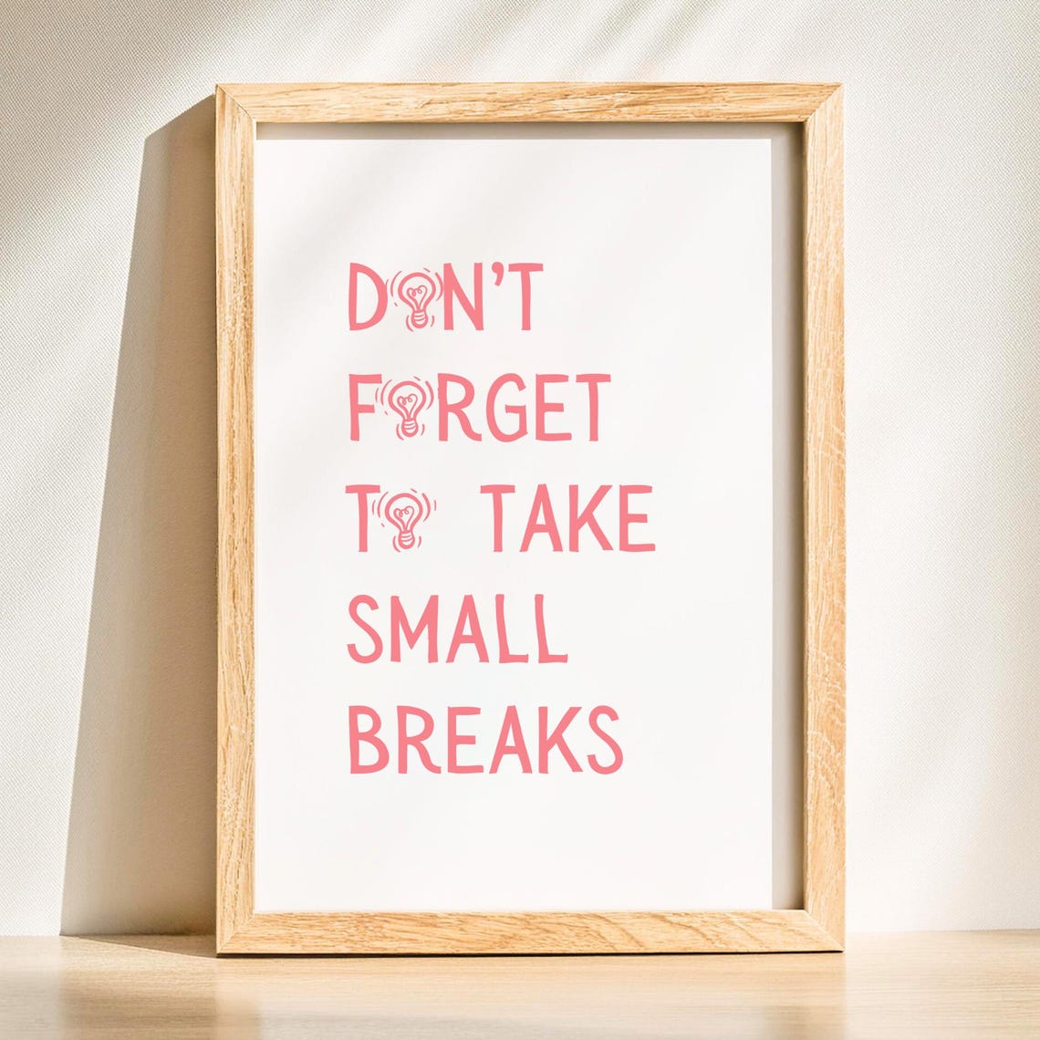 Pink Typography Small Breaks Reminder Quote Poster for Office Desk