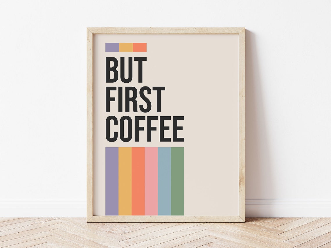 But First Coffee Retro Striped Bold Typography Kitchen Poster