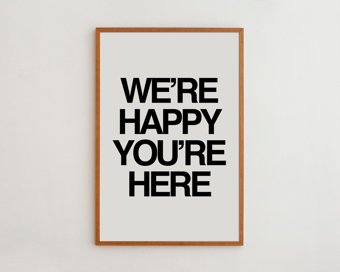 We're Happy You're Here Bold Black Modern Typography Quote Poster - Image 3