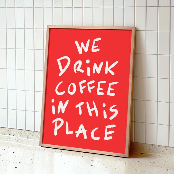 Retro Coffee Poster We Drink Coffee In This Place Mid Century Kitchen Art Hand Drawn Coffee Wall Art D012
