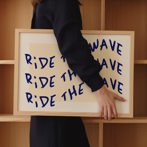 Ride The Wave Art Print Trendy Typography Hand Drawn Prints Mental Health Positivity Prints Coastal Surfing Poster Minimalist Ty137