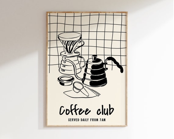 Coffee Club Hand Drawn Illustration Art Print Trendy Kitchen Wall Art Poster Coffee Lover Print Foodie Kitchen Poster Poster K066