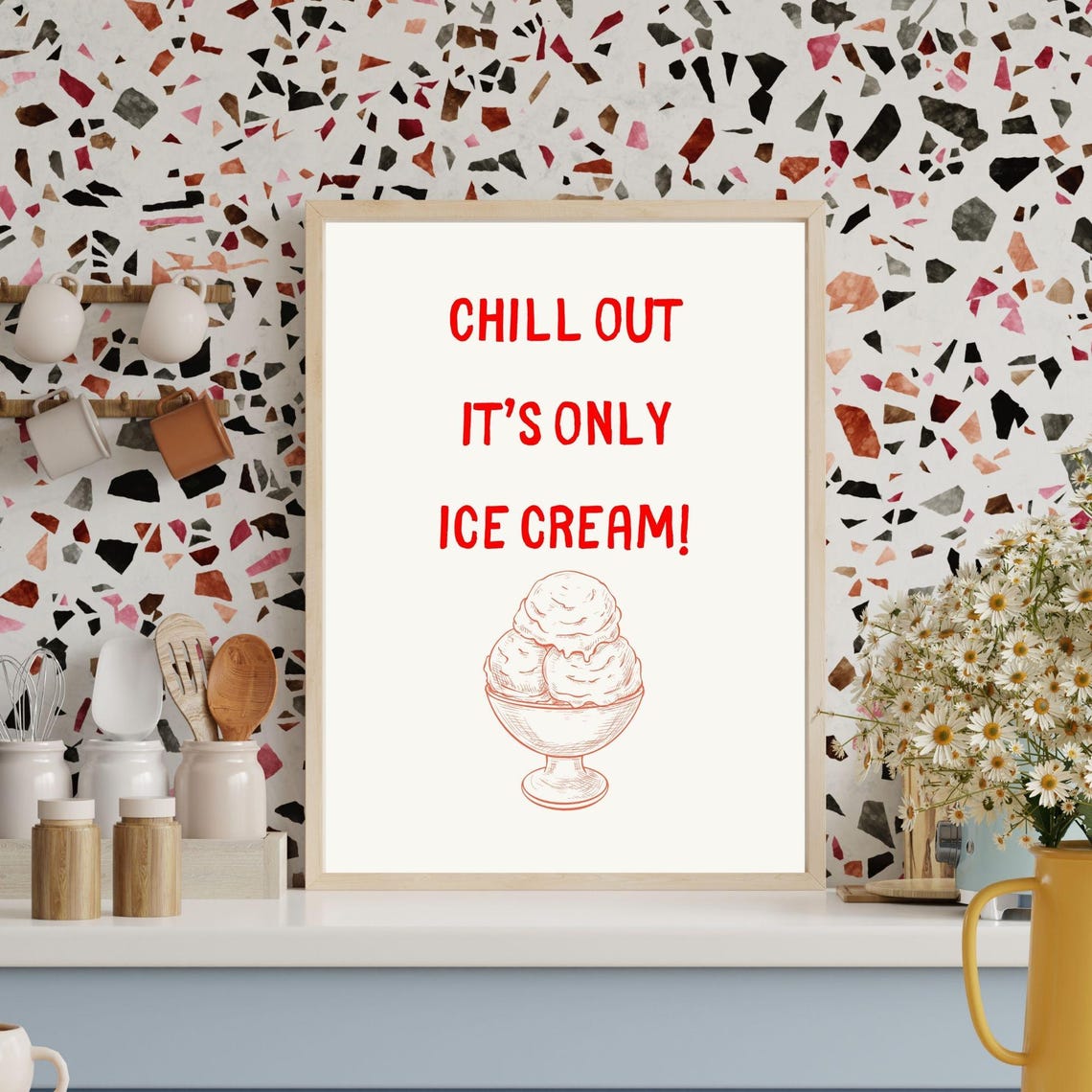 Chill Out Its Only Ice Cream Fun Kitchen Wall Art Aesthetic Minimalist Kitchen Wall Poster Cute Kitchen Wall Art - Image 7