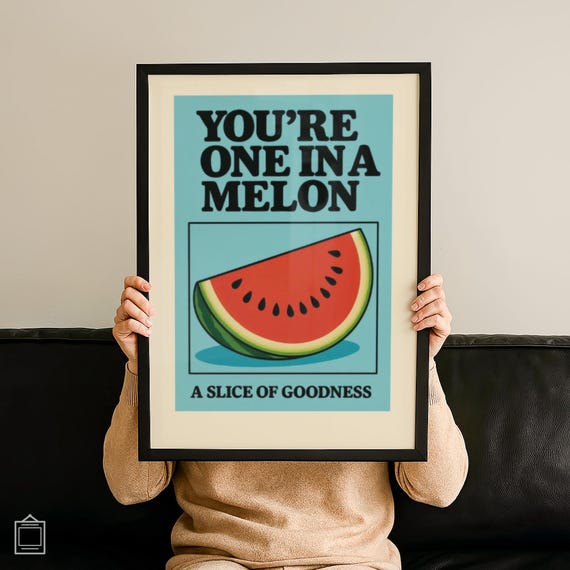 Printed One In A Melon Poster Funny Artful Wall Print Modernism Typography Gift Homely Minimal Decor Art No 60