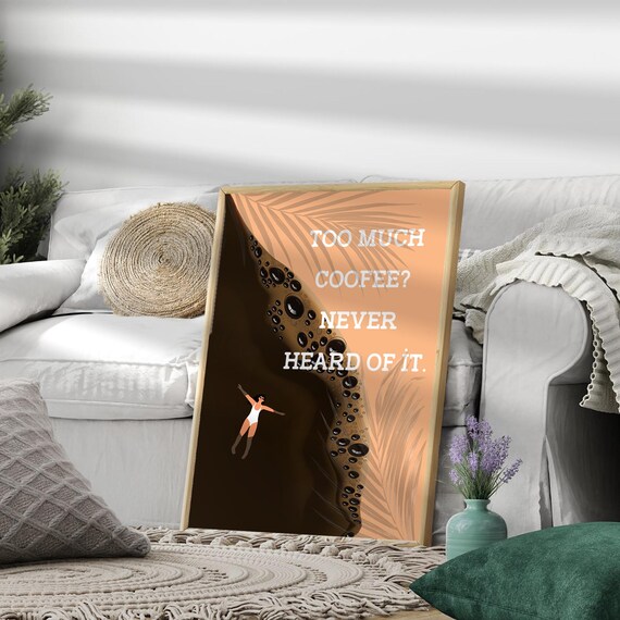 Too Much Coffee Never Heard Of It Funny Diver Kitchen Wall Poster