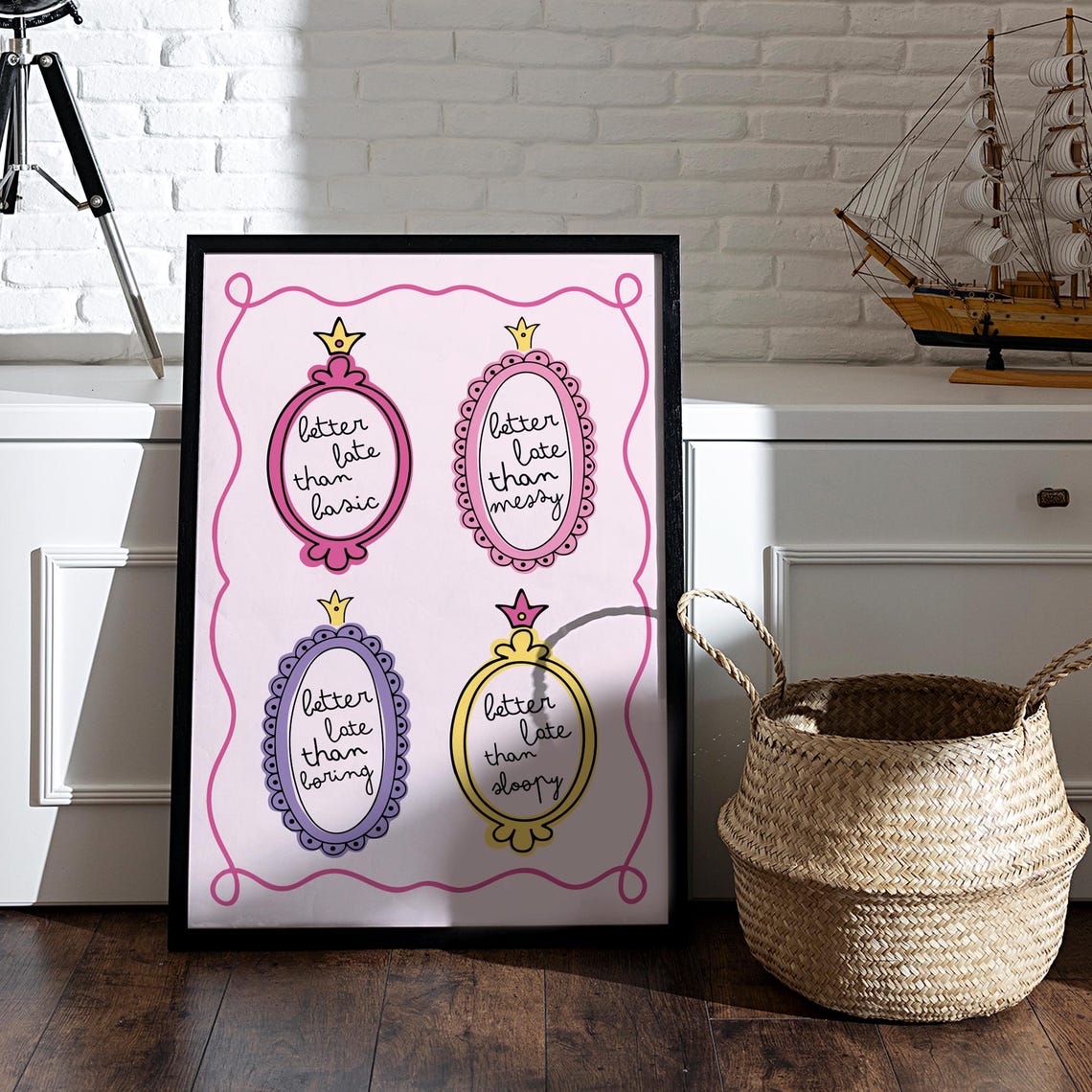 Better Late Than Basic Four Mirrors Funny Quote Girly Decor Poster
