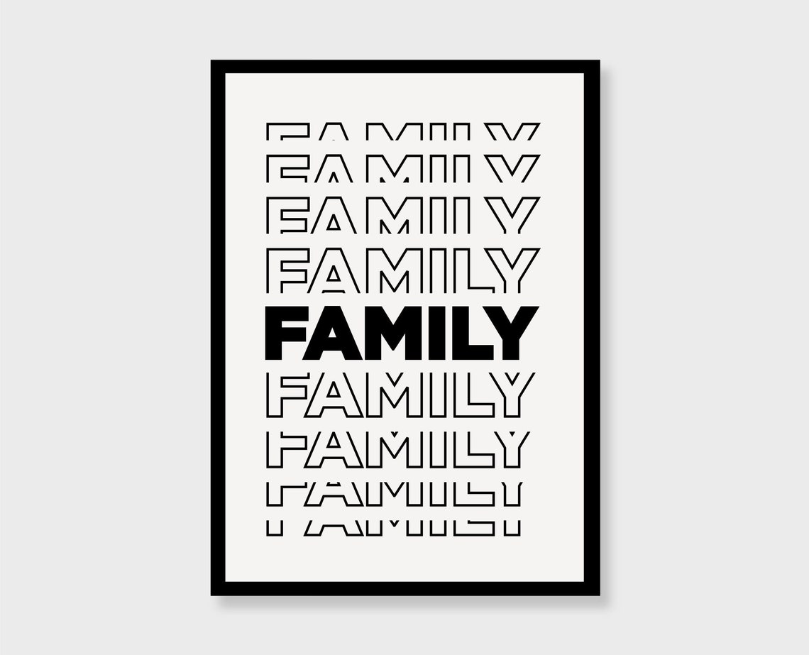 Family Repeated Stacked Typography Minimalist Black White Print Art