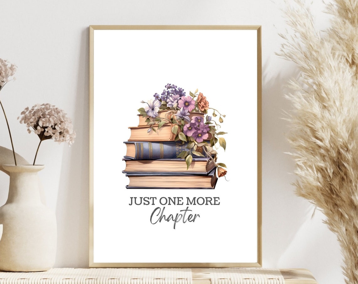 Just One More Chapter Book Stack With Flowers Bookish Poster