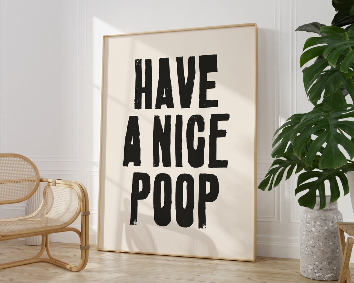 Have A Nice Poop Funny Toilet Quote Black Letter Minimal Art Poster - Image 2