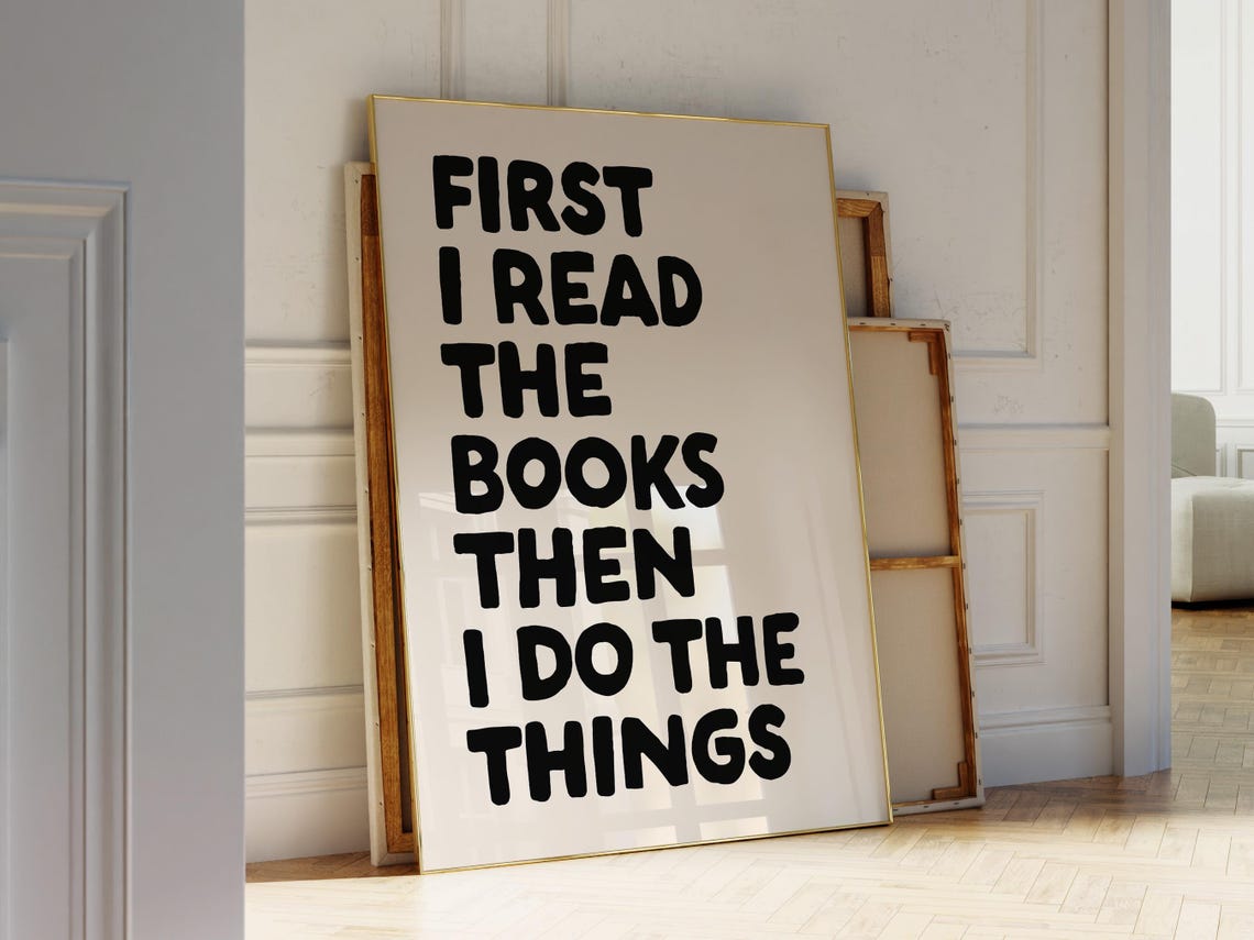 First I Read The Books Black Bold Typography Reader Quote Poster