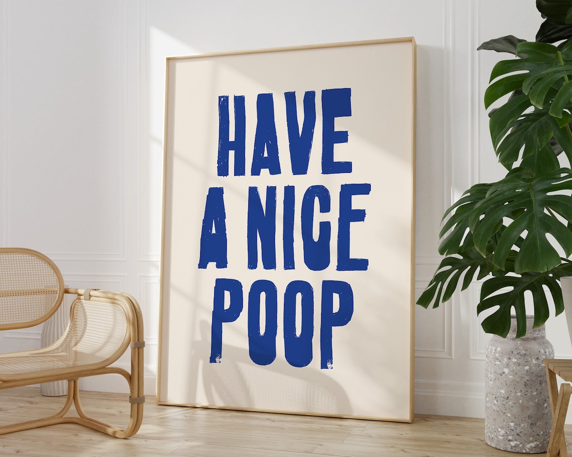 Have A Nice Poop Funny Bathroom Quote Blue Block Letter Art Poster - Image 3