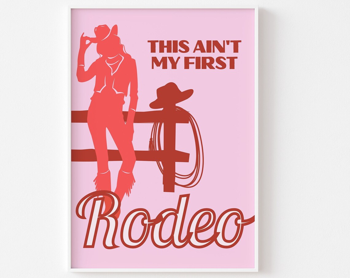 This Aint My First Rodeo Print Cowgirl Western Preppy Aesthetic Pink Red Trendy Preppy Funky Cowgirl Hat 90s Y2k Girly Dorm Poster