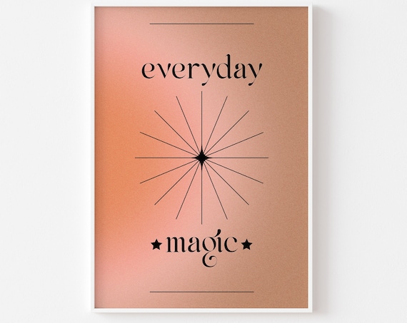 Everyday Magic Boho Starburst Warm Earthy Minimalist Quote Art Poster