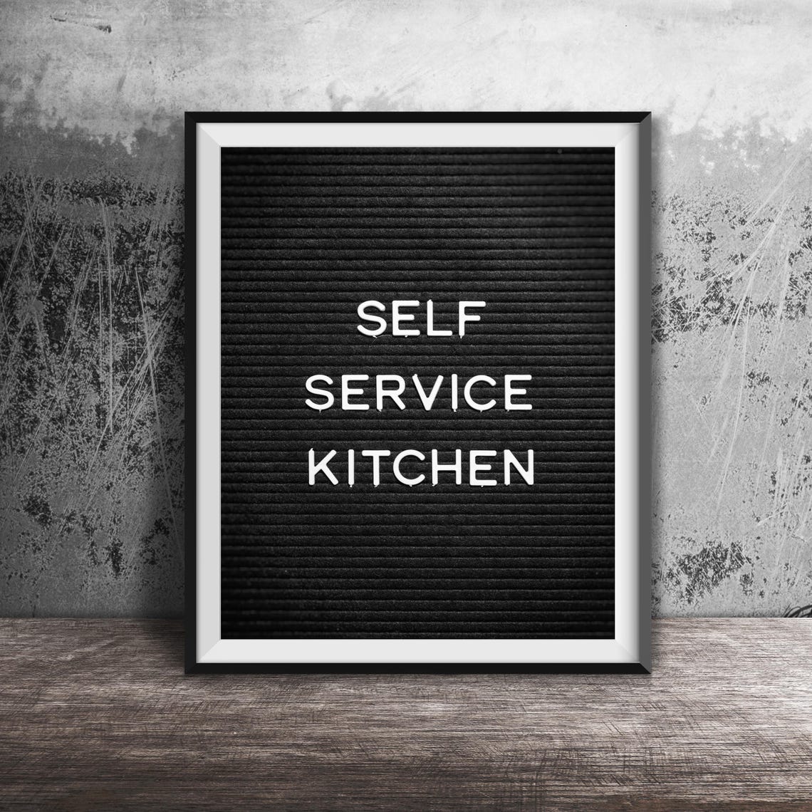 Self Service Kitchen Funny Black Letter Board Sign Photo Poster