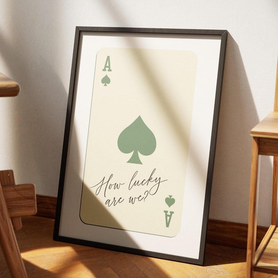 Ace Of Spades How Lucky Are We Print Poster Retro Trendy Wall Art Bar Cart Art Vintage Playing Card Poster Print Green Ace Of Spades
