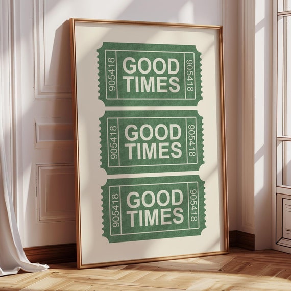 Good Times Ticket Poster Vintage Art Print Retro Wall Trendy Gift For Her Minimalist Bar Cart