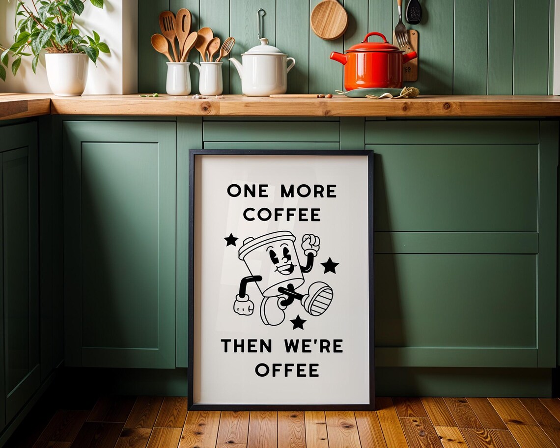 Coffee Wall Art, Funny Kitchen Decor Poster - Image 3