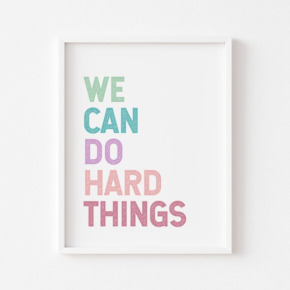 We Can Do Hard Things Pastel Quote Poster for Kids Classroom Decor