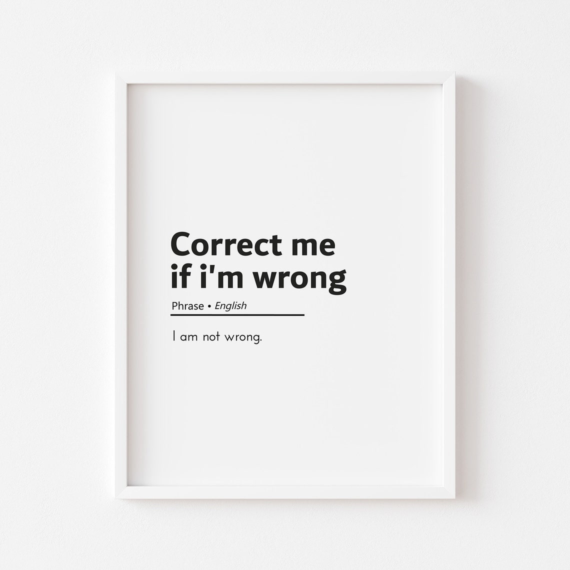 Correct Me If I Am Wrong Funny Office Definition Gift Poster