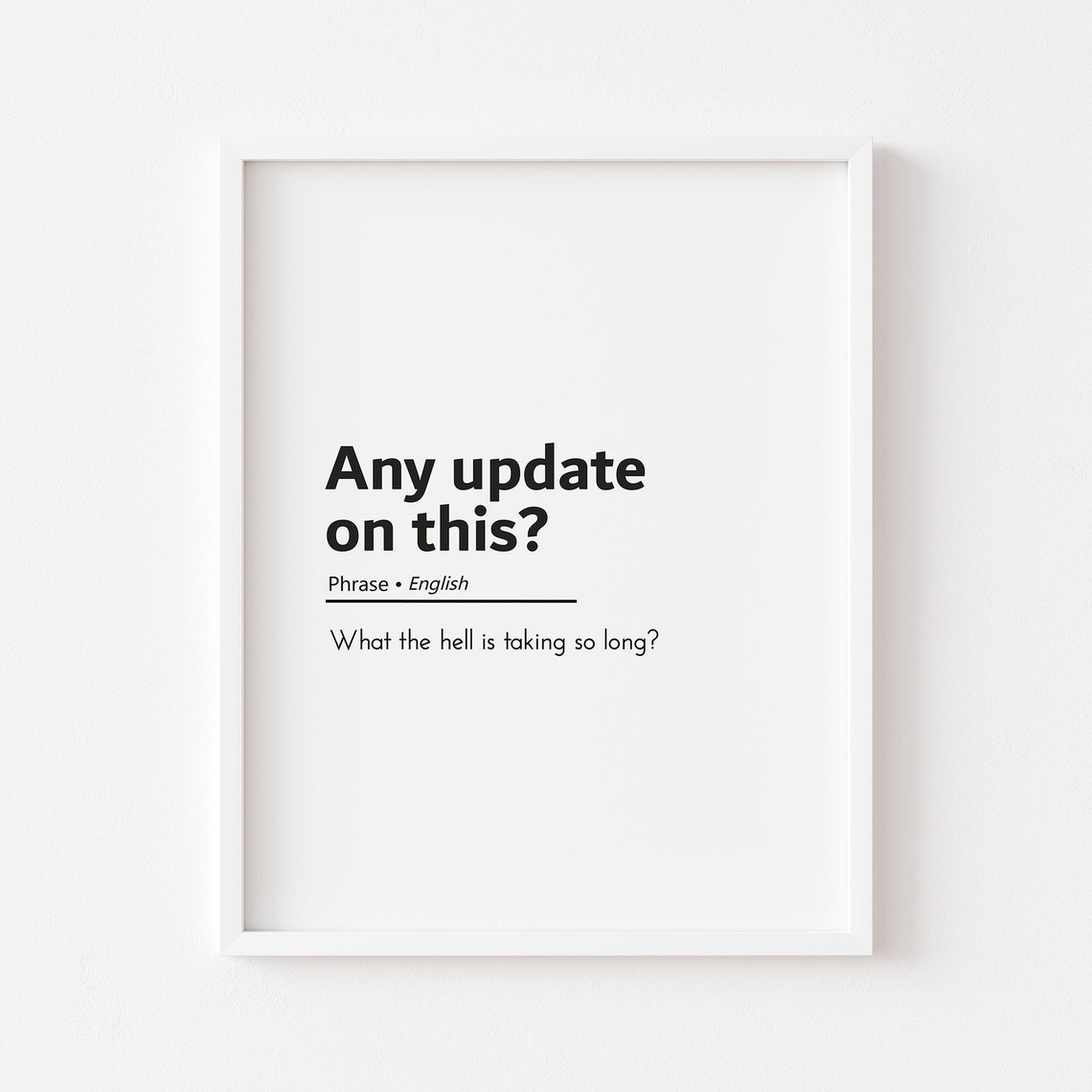 Any Update On This Funny Office Email Quote Wall Art Minimalist Decor