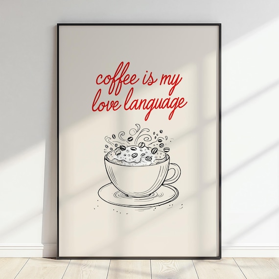 Coffee Is My Love Language Retro Quote Print with Line Art Coffee Cup