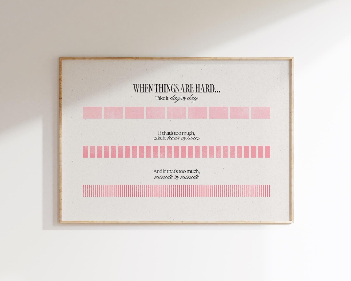 Take It Day by Day Hour by Hour Minute Inspirational Pink Poster