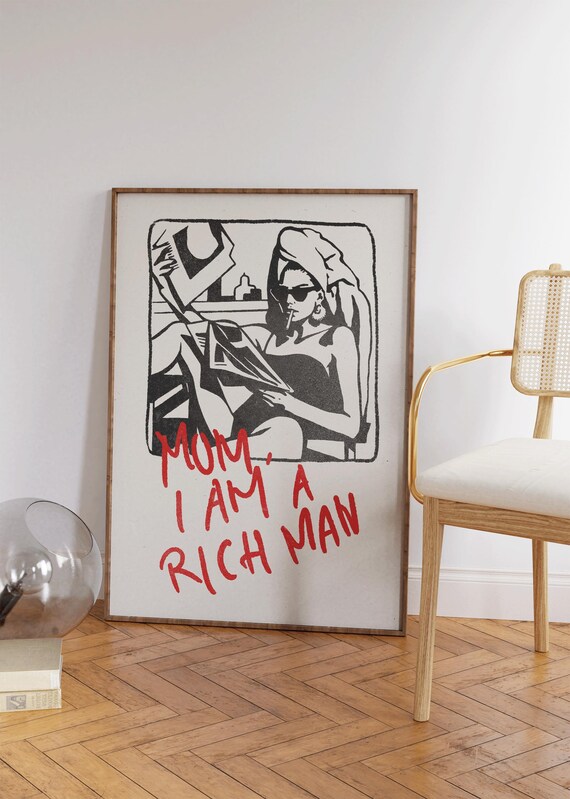 Mom I Am A Rich Man Feminist Art Girl Power Equality Poster Empowerment Girly Wall Retro Apartment Decor It Dorm Gift