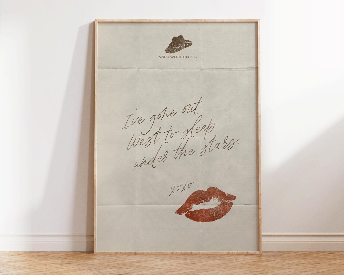 I've Gone Out West To Sleep Under The Stars Western Quote Poster