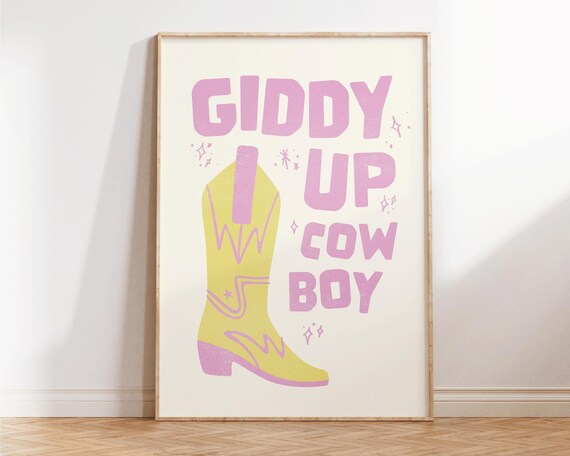 Giddy Up Cowboy Pink Yellow Boot Cute Western Retro Quote Poster