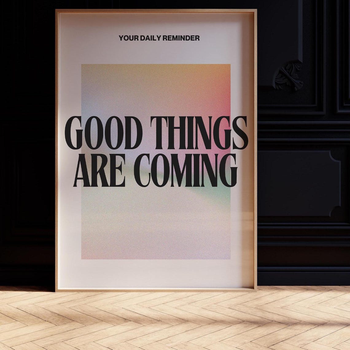 Good Things Are Coming Gradient Daily Reminder Positive Wall Print - Image 2