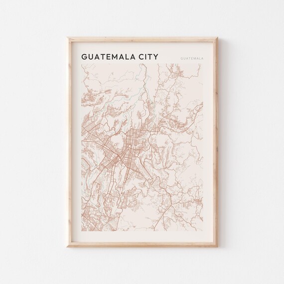 Guatemala City Map Poster Print Wall Art Travel Gift Farmhouse Decor