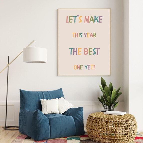 Let's Make This Year The Best One Yet Colorful New Year Quote Poster