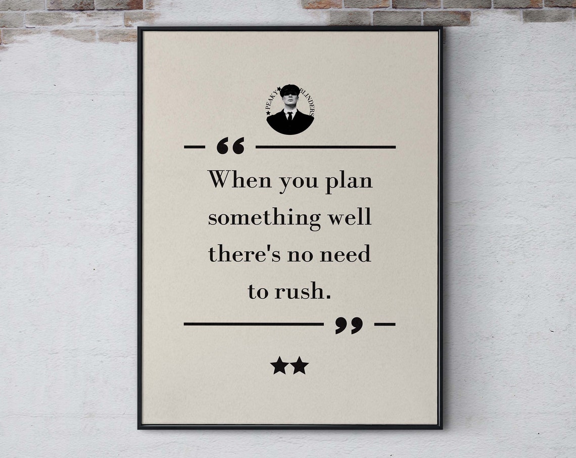 Peaky Blinders Famous Quote Print Thomas Shelby Film Wall Art Movie Quote Poster Fan Gift Film Quote Wall Decor Print