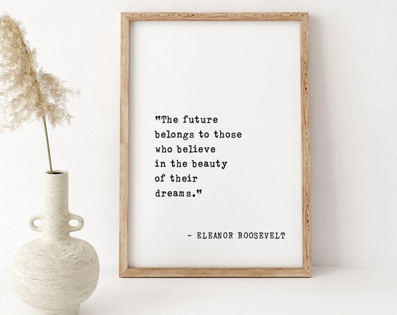 Eleanor Roosevelt Future Dreams Typewriter Quote Minimalist Poster