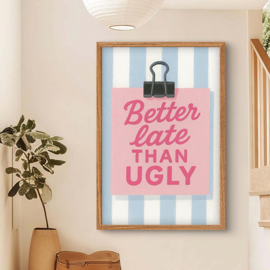 Better Late Than Ugly Wall Art Funny Quote Poster Trendy For Dorm Office Vanity Decor