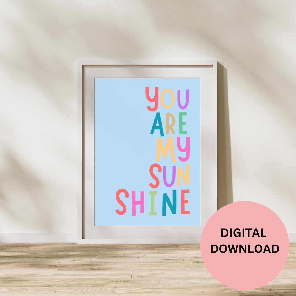 You Are My Sunshine Light Blue Multicolor Letters Kids Room Nursery Poster - Image 2