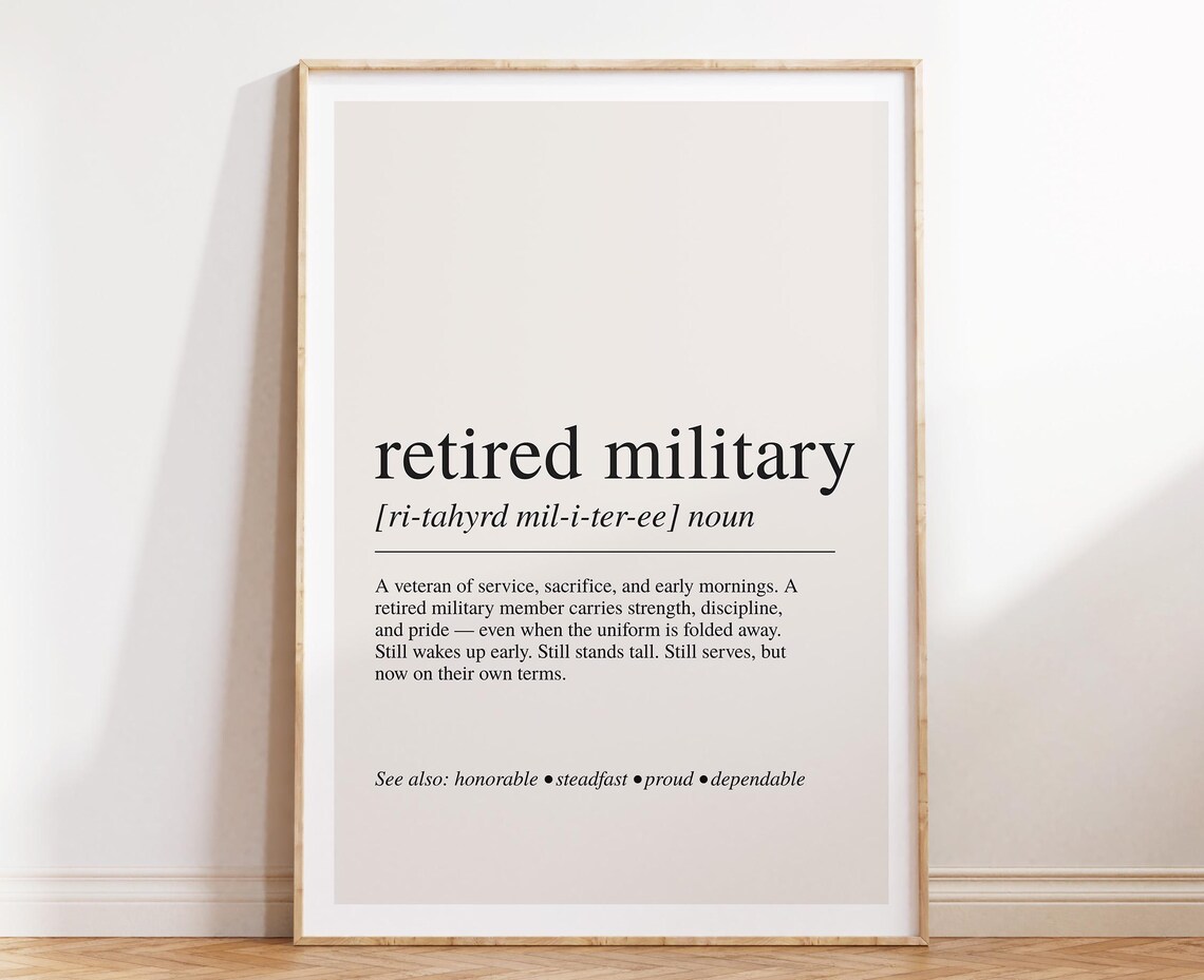 Retired Military Definition Art Print, Veteran Gift
