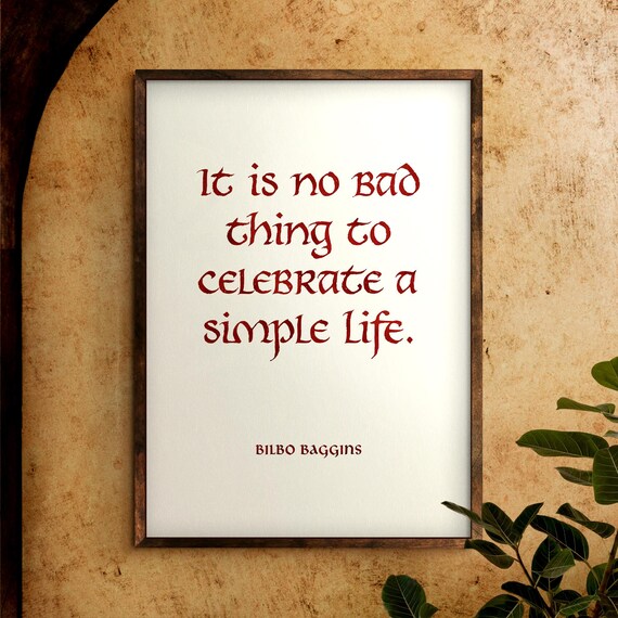 Bilbo Baggins Celebrate A Simple Life Quote Red Script Poster