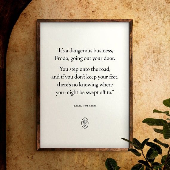 J. R. R. Tolkien Quote Art Print, The Lord of the Rings