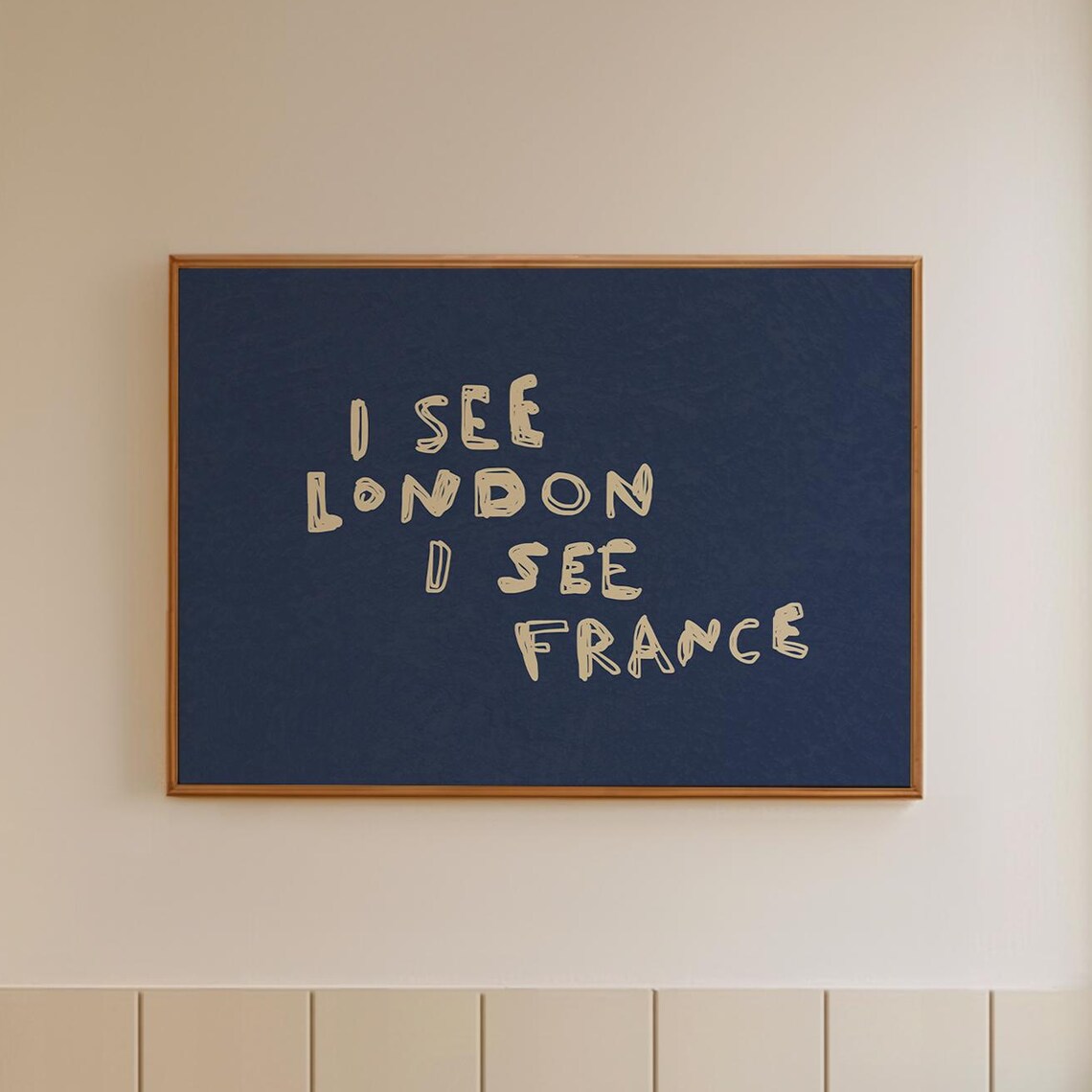 I See London I See France Cheeky Funny Rhyme Navy Text Poster