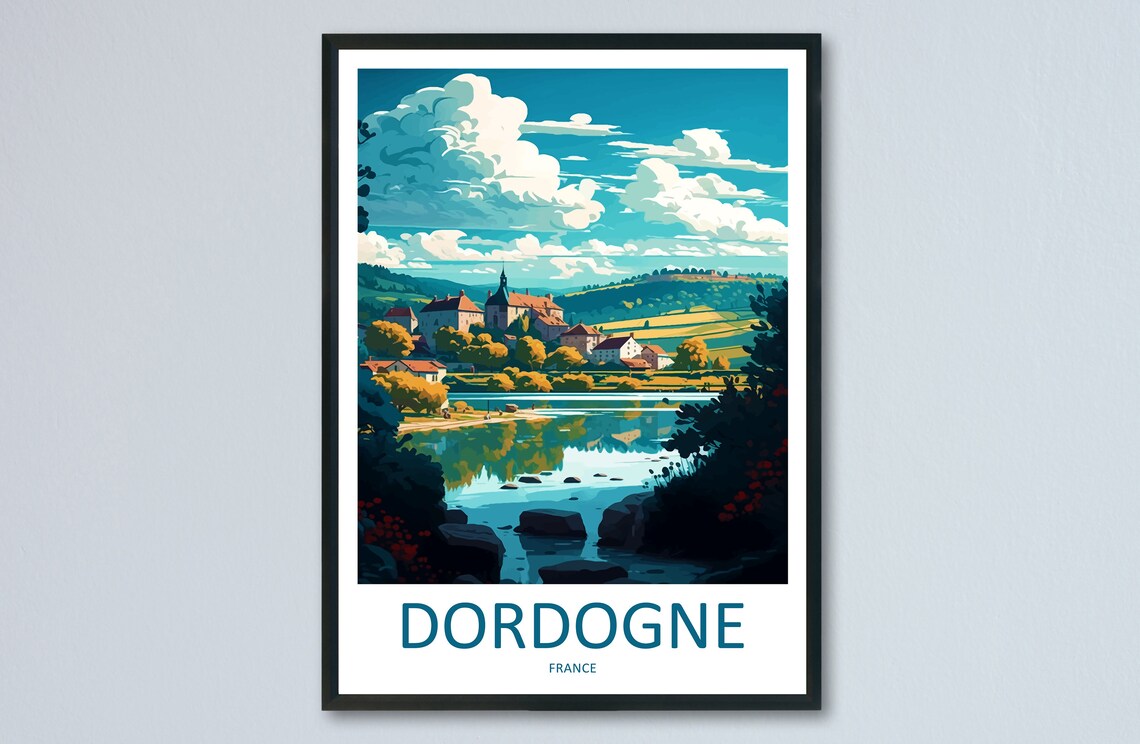 Dordogne France Riverside Village Countryside Charm Travel Poster