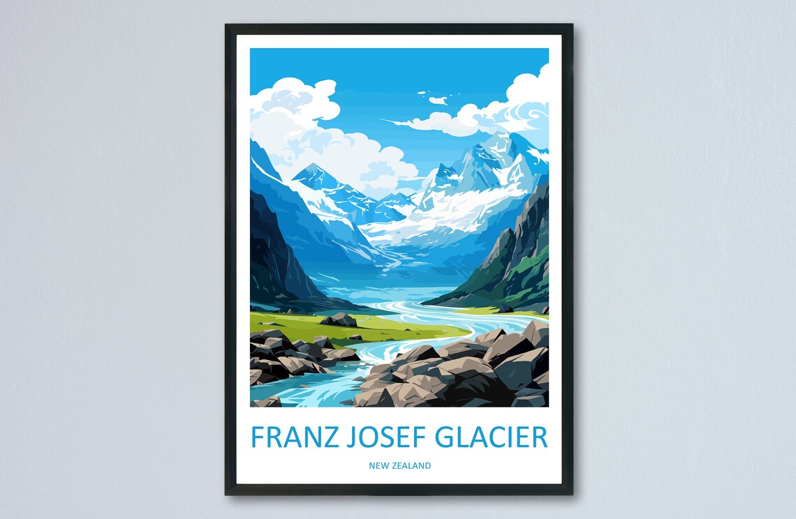 Franz Josef Glacier New Zealand Alpine Valley Peaks Travel Poster