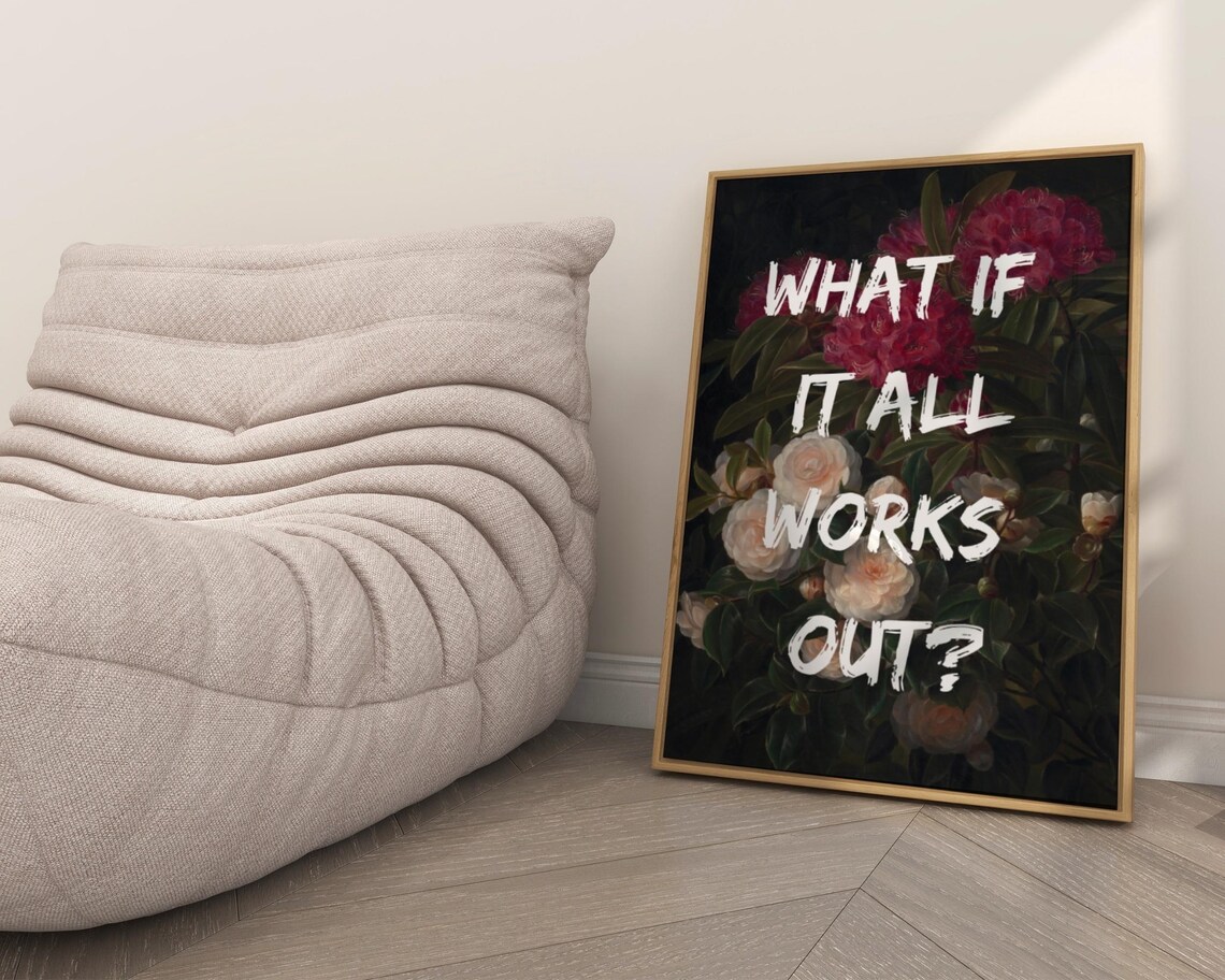 What If It All Works Out Floral Wall Art Print - Image 7