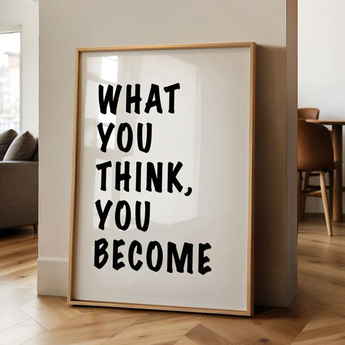 What You Think You Become Black Brush Lettering Quote Poster