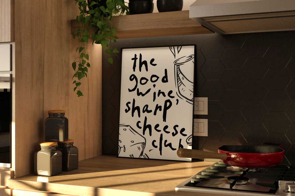 The Good Wine Sharp Cheese Club Sketch Kitchen Funny Quote Poster - Image 4
