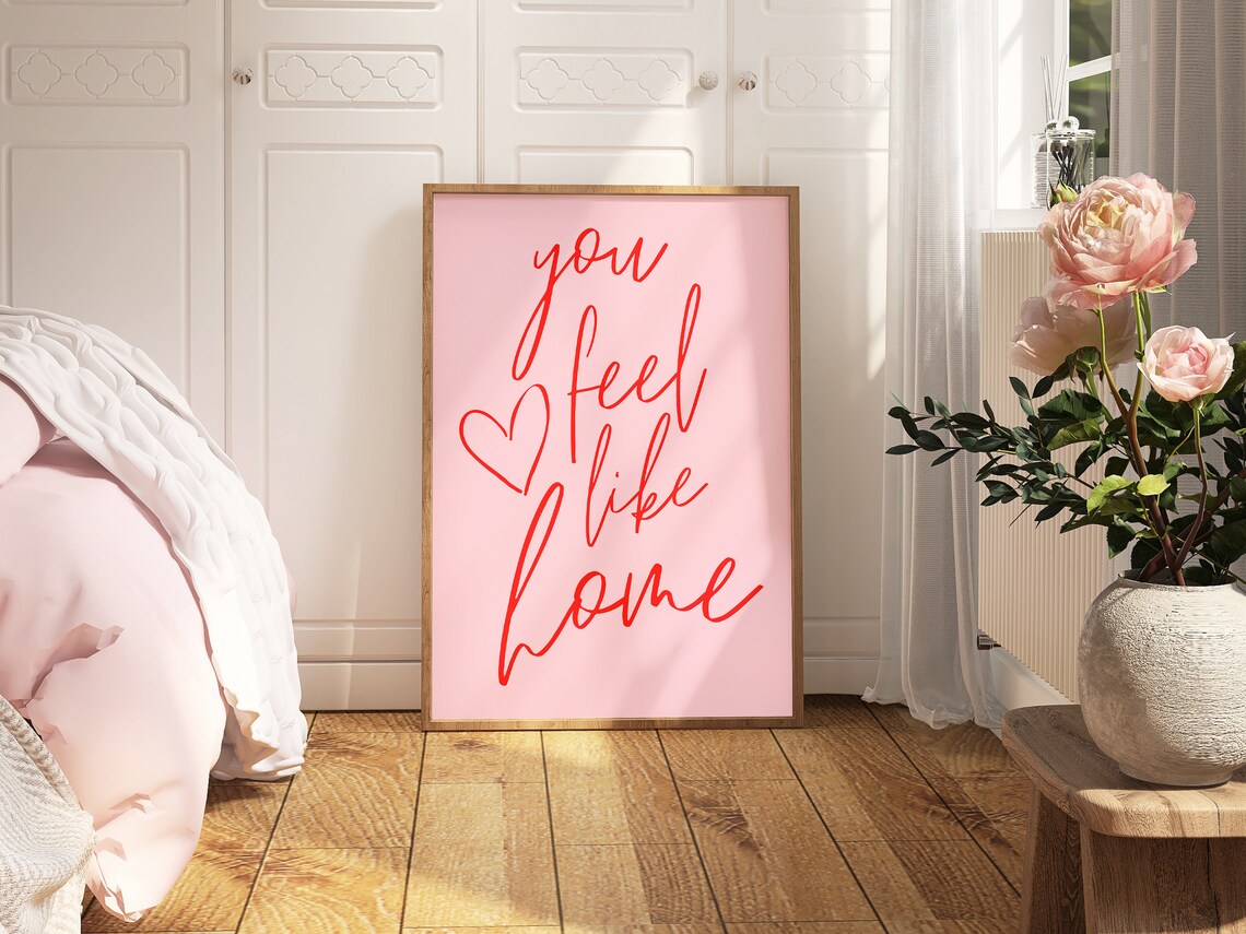 You Feel Like Home Red Script Heart Romantic Love Quote Poster - Image 3