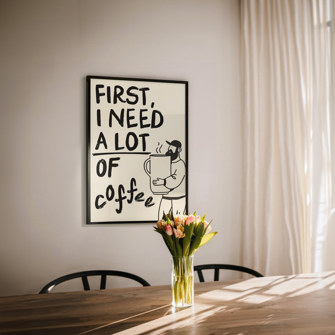 First I Need A Lot Of Coffee Funny Morning Quote Kitchen Poster - Image 3