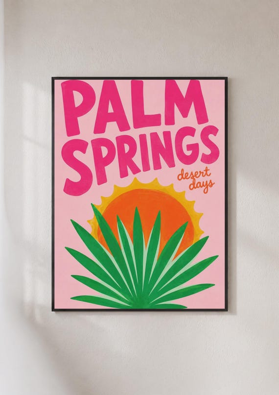 Palm Springs Desert Days Poster Retro Travel Print Pink Tropical Wall Art California