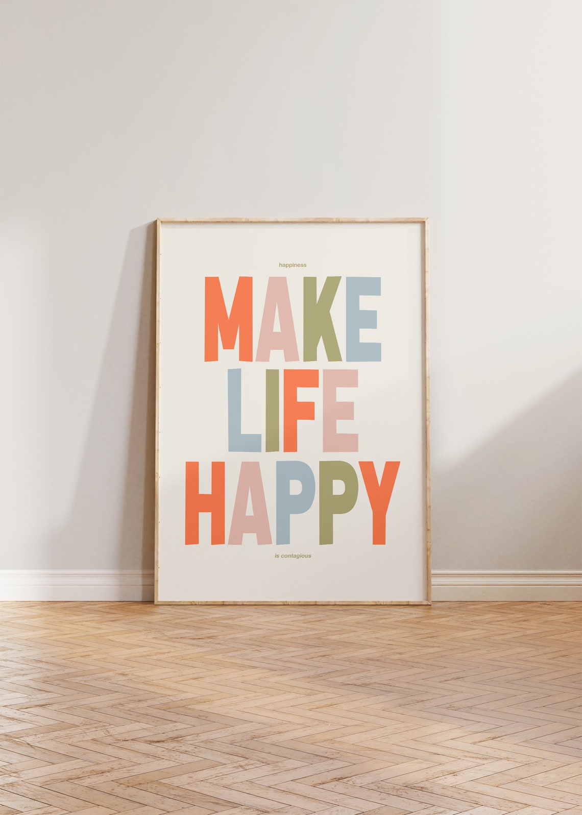 Happy Print Poster Positive Quote Bold Typography Make Life Typographic Art Eclectic Cool Wall
